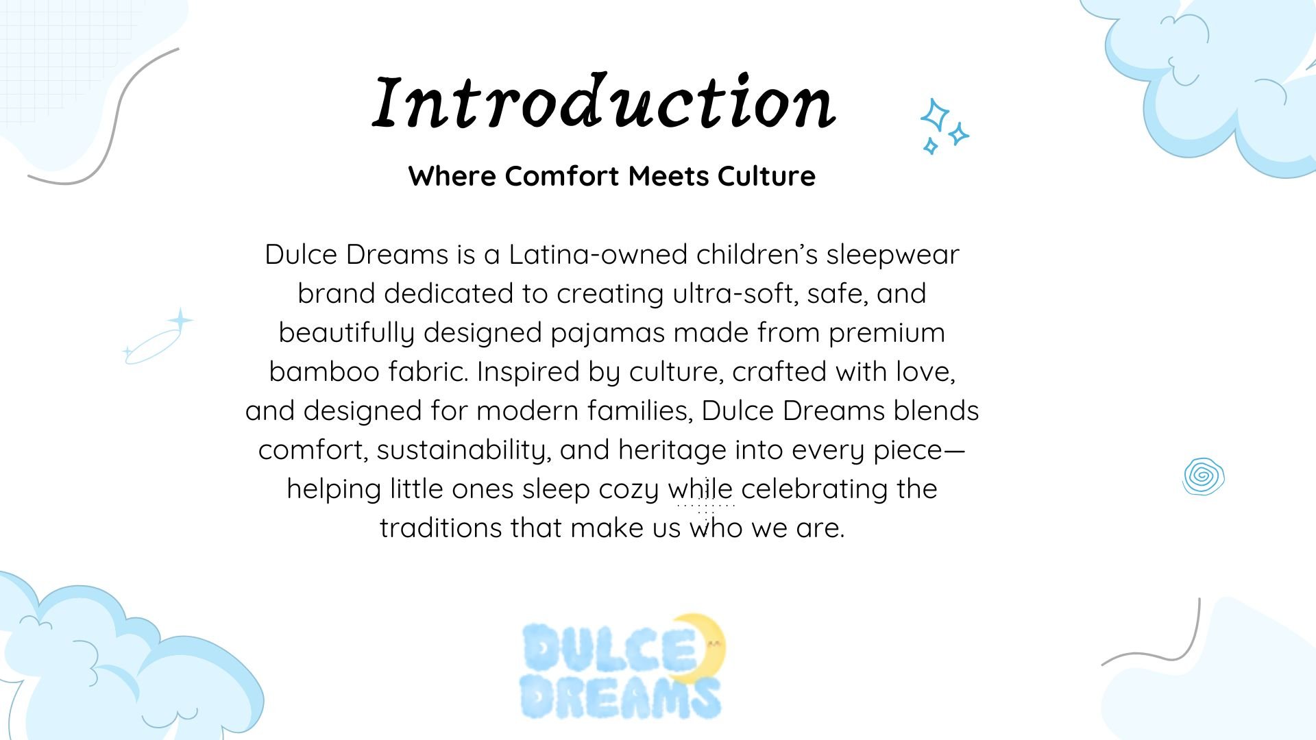 Dulce Dreams: Introduction: Where Comfort Meets Culture